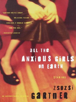 cover image of All the Anxious Girls on Earth